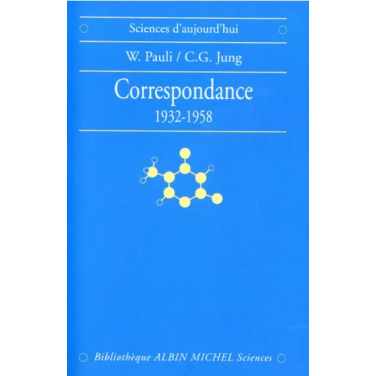 Carl Gustav Jung, Wolfgang Pauli - Correspondance 1932-1958