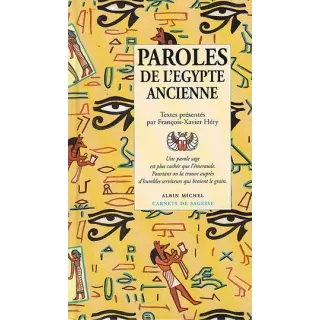 François Xavier Héry - PAROLES DE L'ÉGYPTE ANCIENNE