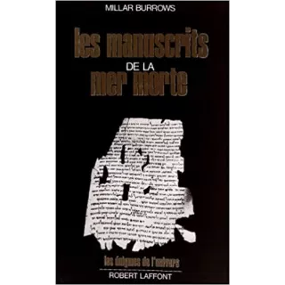 MILLAR BURROWS - MANUSCRITS DE LA MER MORTE