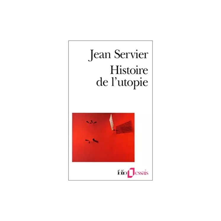 Jean Servier - Histoire de l'utopie