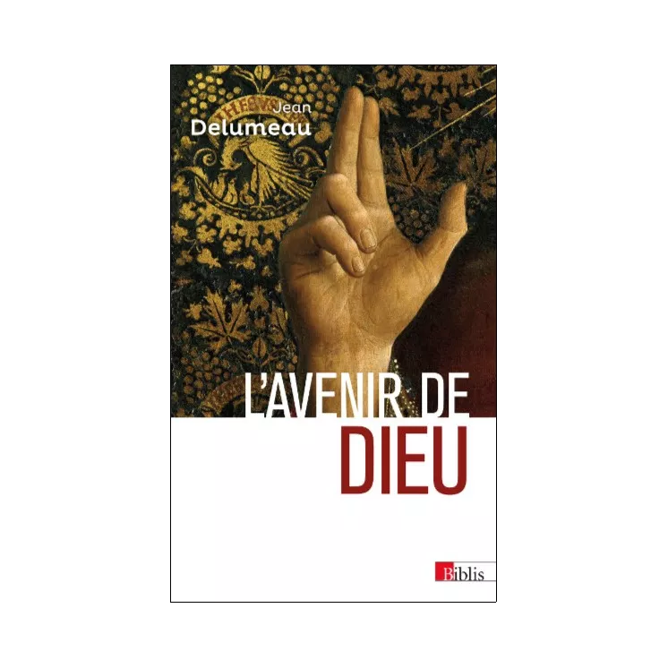 Jean Delumeau - L’avenir de Dieu - poche