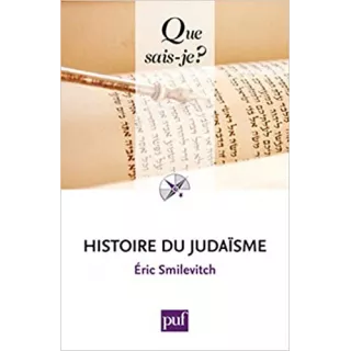 Éric Smilevitch  - Histoire du Judaisme