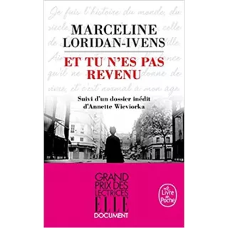 Marceline Loridan-Ivens - Et tu n'es pas revenu