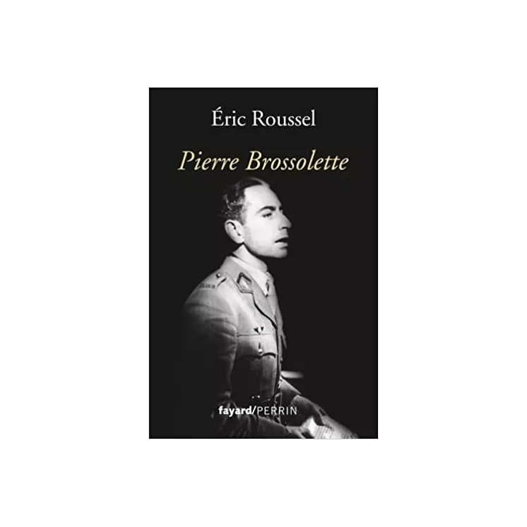 Eric Roussel - Pierre Brossolette