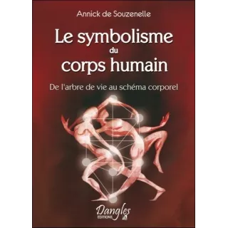 Annick de Souzenelle - Le symbolisme du corps humain