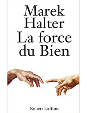Marek Halter - La force du...