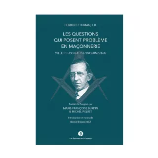 Herbert F. Inman - Les Questions qui posent problème en Maçonnerie