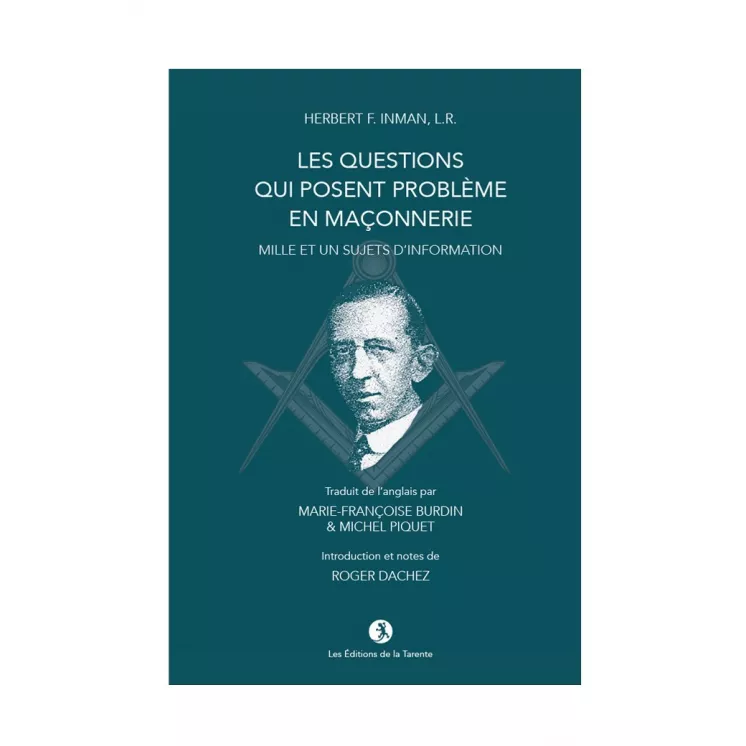 Herbert F. Inman - Les Questions qui posent problème en Maçonnerie