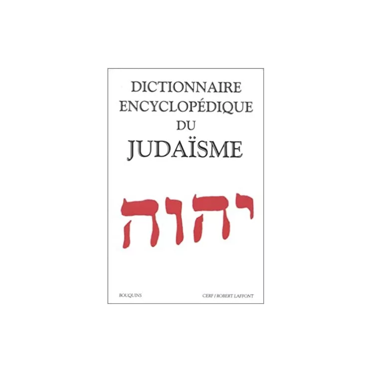 Collectif - DICTIONNAIRE ENCYCLOPÉDIQUE DU Judaisme