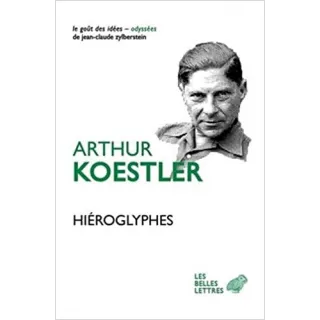 Arthur Koestler - Hiéroglyphes