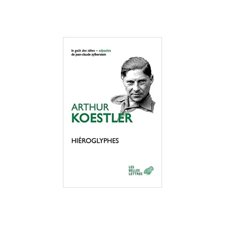 Arthur Koestler - Hiéroglyphes