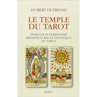 Hubert Dufresne - Le temple du tarot