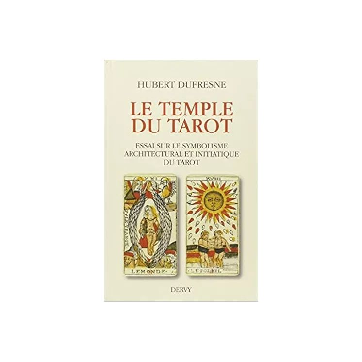 Hubert Dufresne - Le temple du tarot