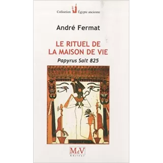 André Fermat - Le rituel de la Maison de Vie