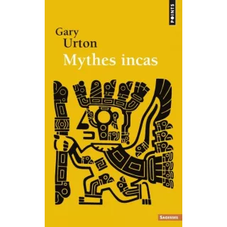 Gary Urton - Mythes incas