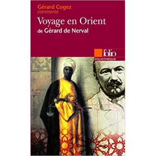 Gérard Cogez - Voyage en Orient de Gérard de Nerval