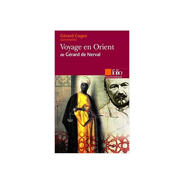 Gérard Cogez - Voyage en Orient de Gérard de Nerval