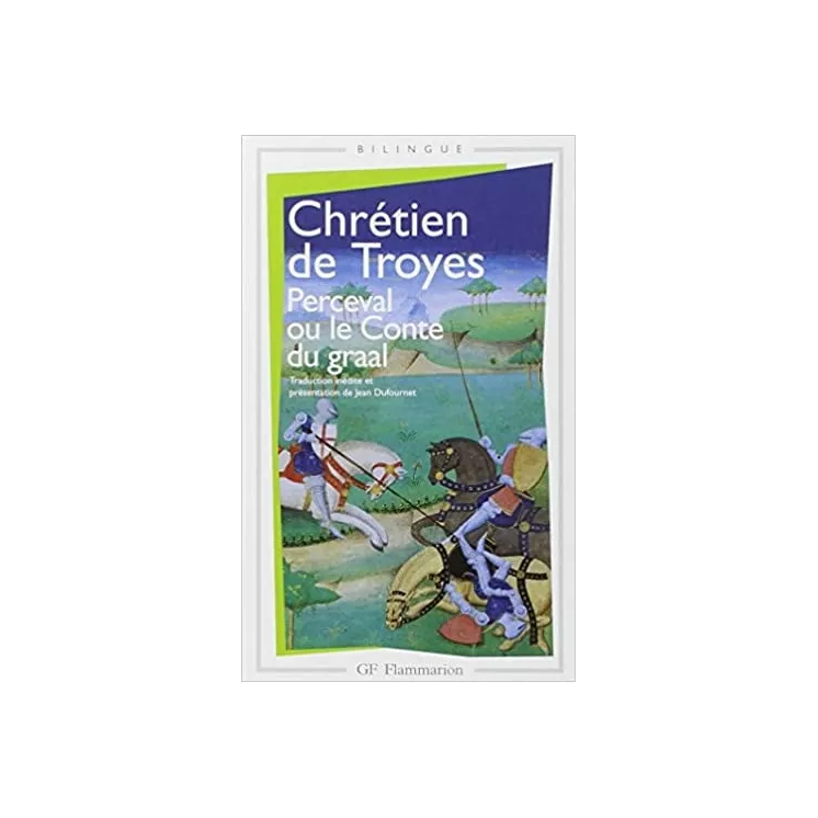 Chrétien de Troyes - Perceval ou Le conte du Graal