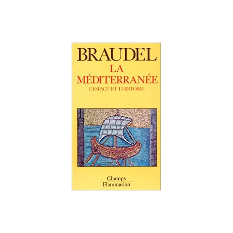 Fernand Braudel - La Méditerranée. Tome I. L'espace et l'histoire