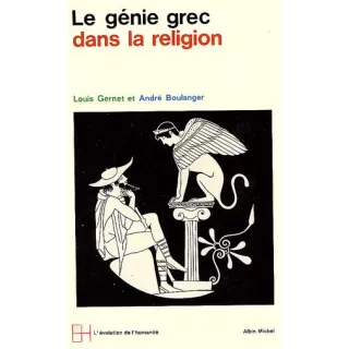 Louis Gernet, André Boulanger - Le Génie grec dans la religion