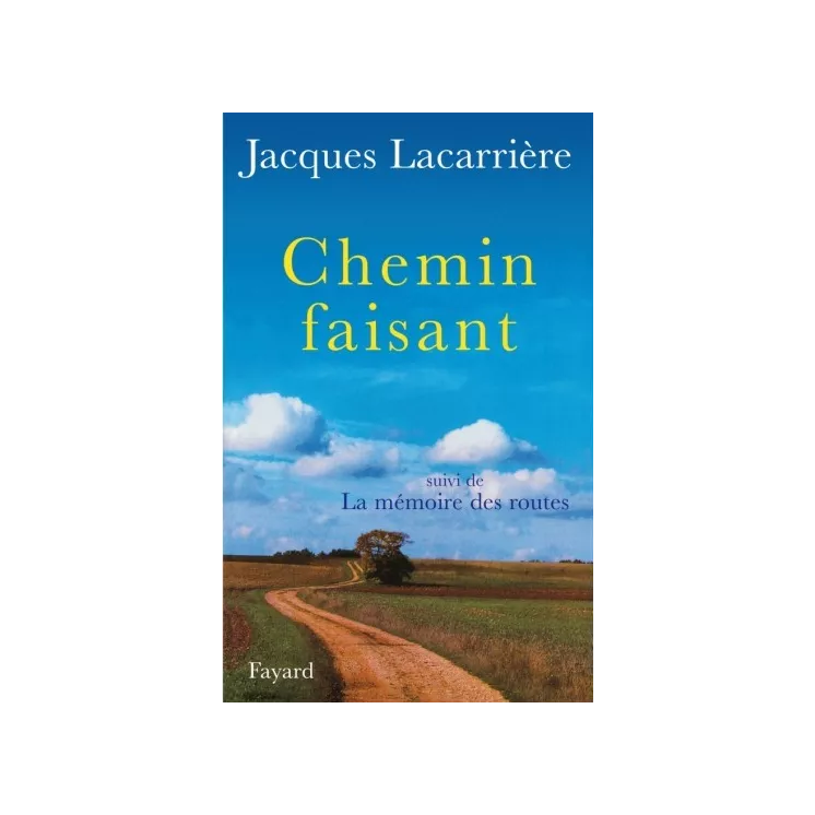 Jacques Lacarrière - Chemin faisant