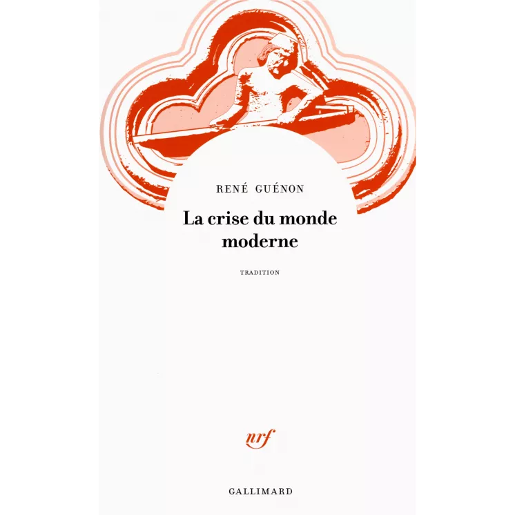 René Guénon - La crise du monde moderne