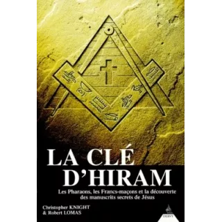 Christopher KNIGHT, Robert LOMAS  - La clé d'Hiram