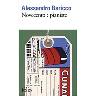 ALESSANDRO BARICCO - Novecento : pianiste