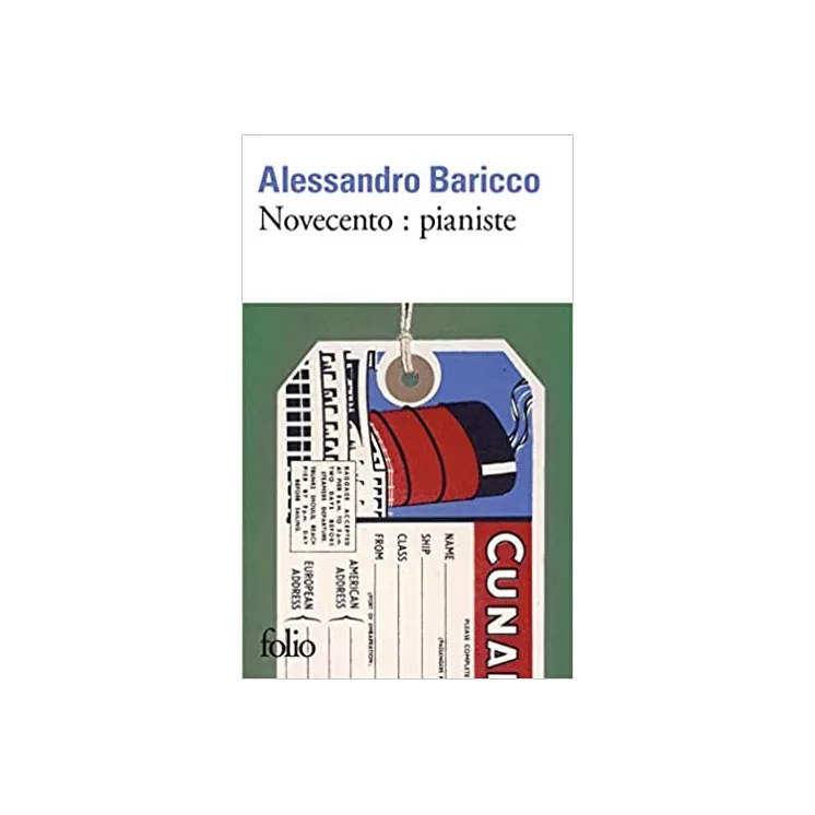 ALESSANDRO BARICCO - Novecento : pianiste