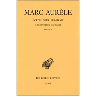 Marc Aurèle - Ecrits sur lui même, tome 1, livre 1