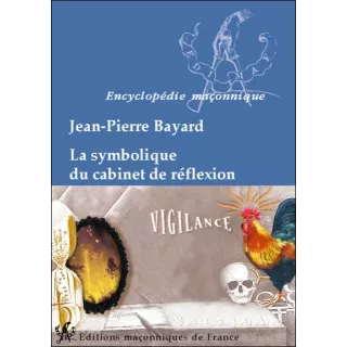 Jean Pierre Bayard - La symbolique du cabinet de réflexion