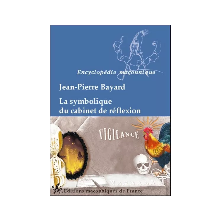 Jean Pierre Bayard - La symbolique du cabinet de réflexion