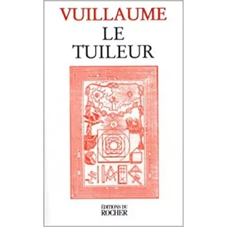 Vuillaume - Le Tuileur Manuel maçonnique