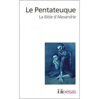 Collectif - Bible d'Alexandrie Le Pentateuque