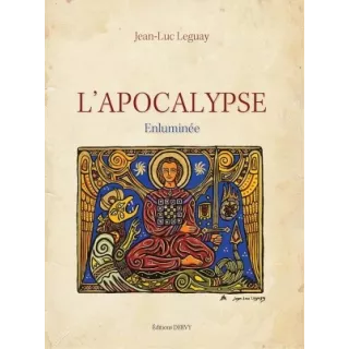 Jean Luc Leguay - L'Apocalypse enluminée