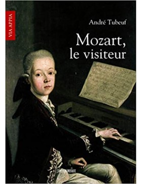 André Tubeuf - Mozart, le...