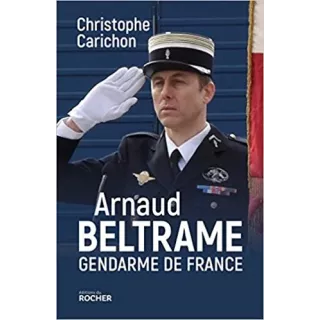 Christophe Carichon - Arnaud Beltrame Gendarme de France 