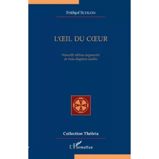 Frithjof Schuon - L'ŒIL DU CŒUR