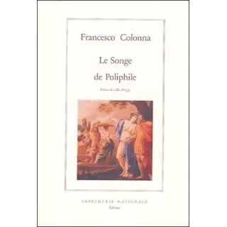 Francesco Colonna - Le songe de Poliphile