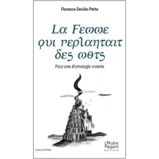 Florence Deville Patte - La femme qui replantait des mots