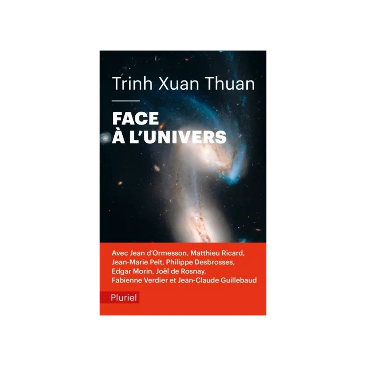 Trinh Xuan Thuan - Face à l'univers