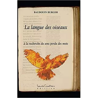 Baudouin Burger - La langue des oiseaux