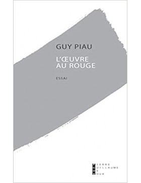 Guy Piau - L'oeuvre au...