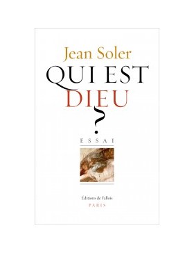 Jean Soler - Qui est Dieu ?