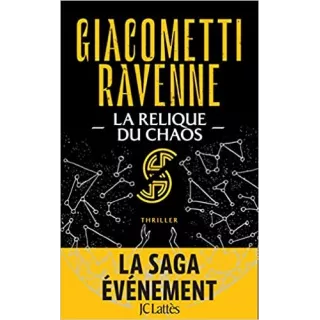 Eric Giacometti, Jacques Ravenne - La Relique du Chaos