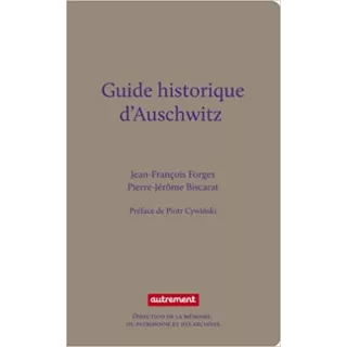 Jean François Forges - Guide historique d'Auschwitz