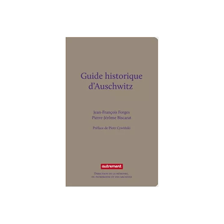 Jean François Forges - Guide historique d'Auschwitz