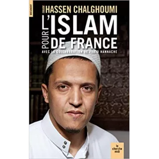 Hassen CHALGHOUMI - Pour l'Islam de France