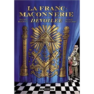 Philippe Bercovici, Sylvie Sabater, Arnaud de La Croix - La franc-maçonnerie dévoilée