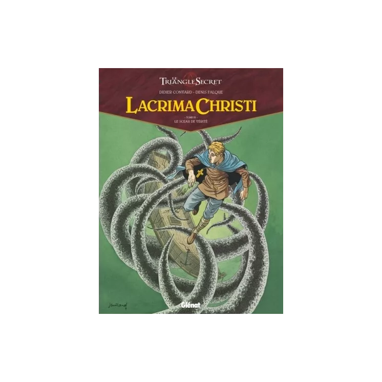 Didier Convard - Lacrima Christi Tome 03 : Le Sceau de vérité